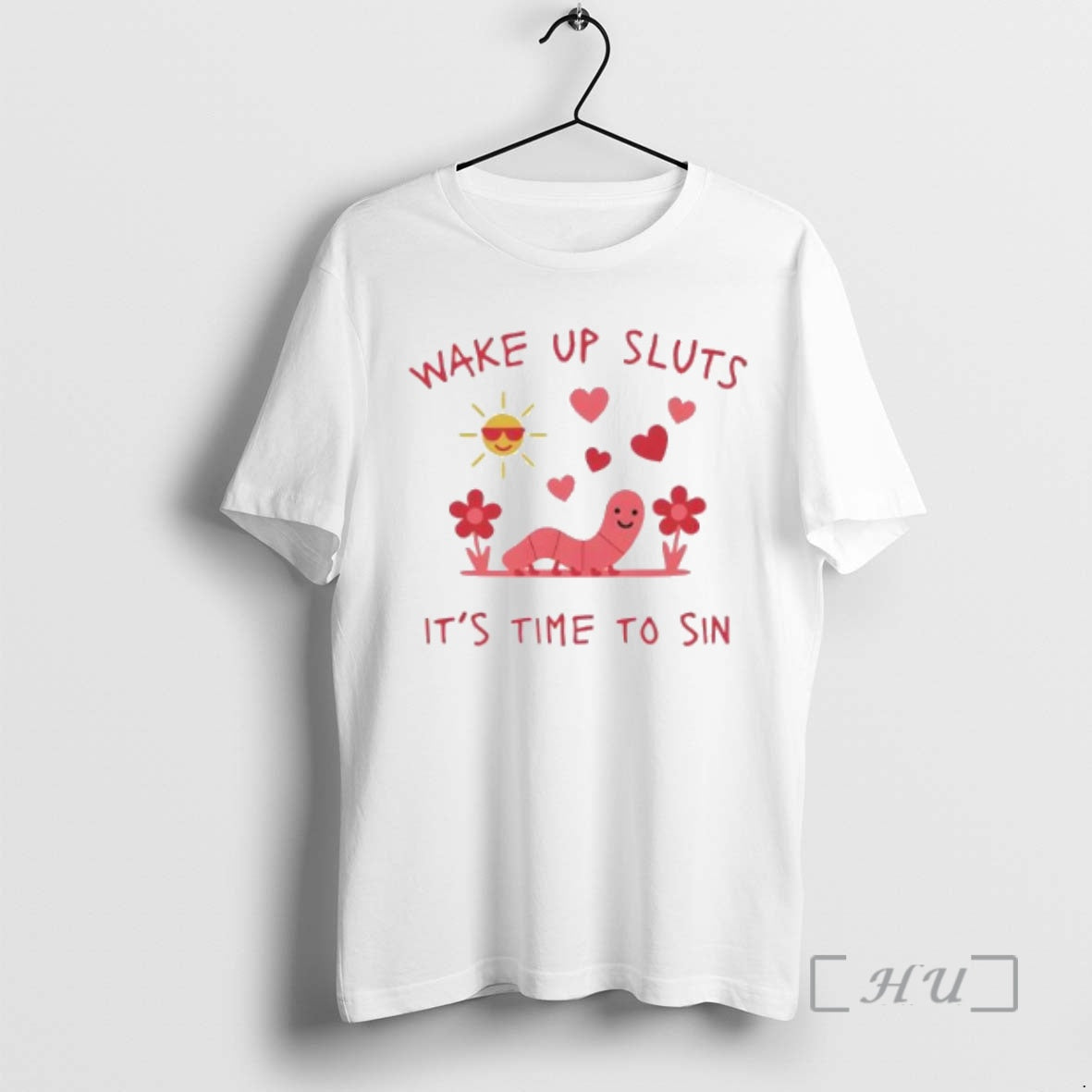 Trending Wake Up Sluts Its Time To Sin Valentines T-Shirts, Hoodie, Sweatshirt | HypeCrazeTee.com
