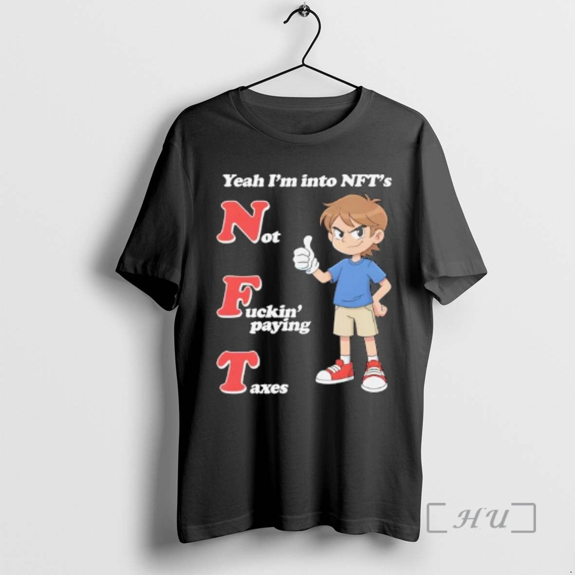 Trending Yeah Im Into Nfts Not Fuckin Paying Taxes T-Shirts, Hoodie, Sweatshirt | HypeCrazeTee.com