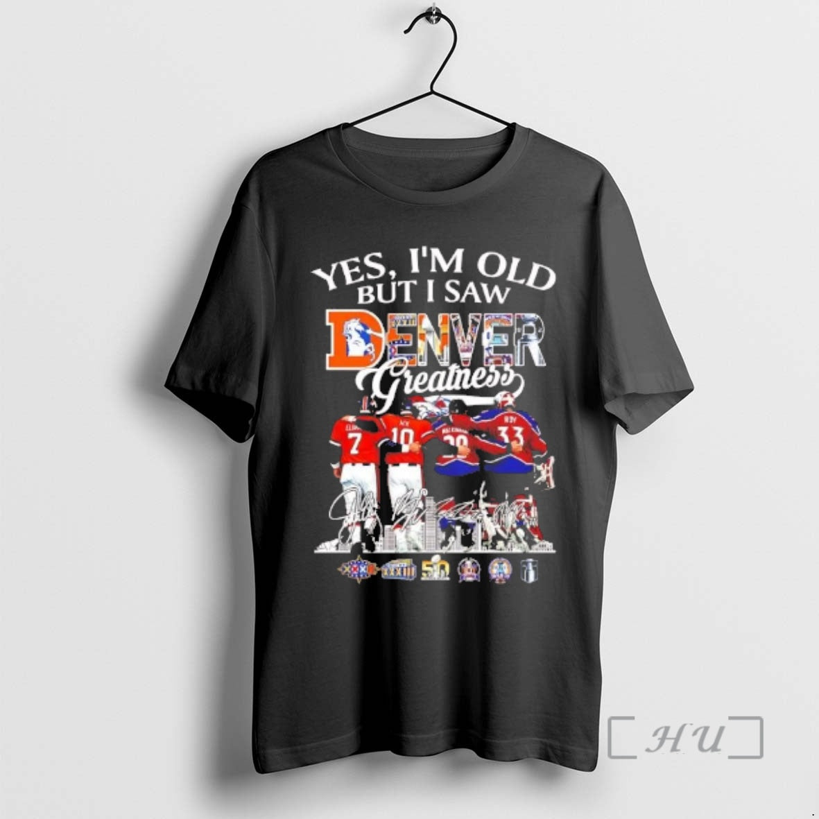 Trending Yes Im Old But I Saw Denver Sports Teams Greatness Players Premium T Shirts Hoodie, Sweatshirt | HypeCrazeTee.com