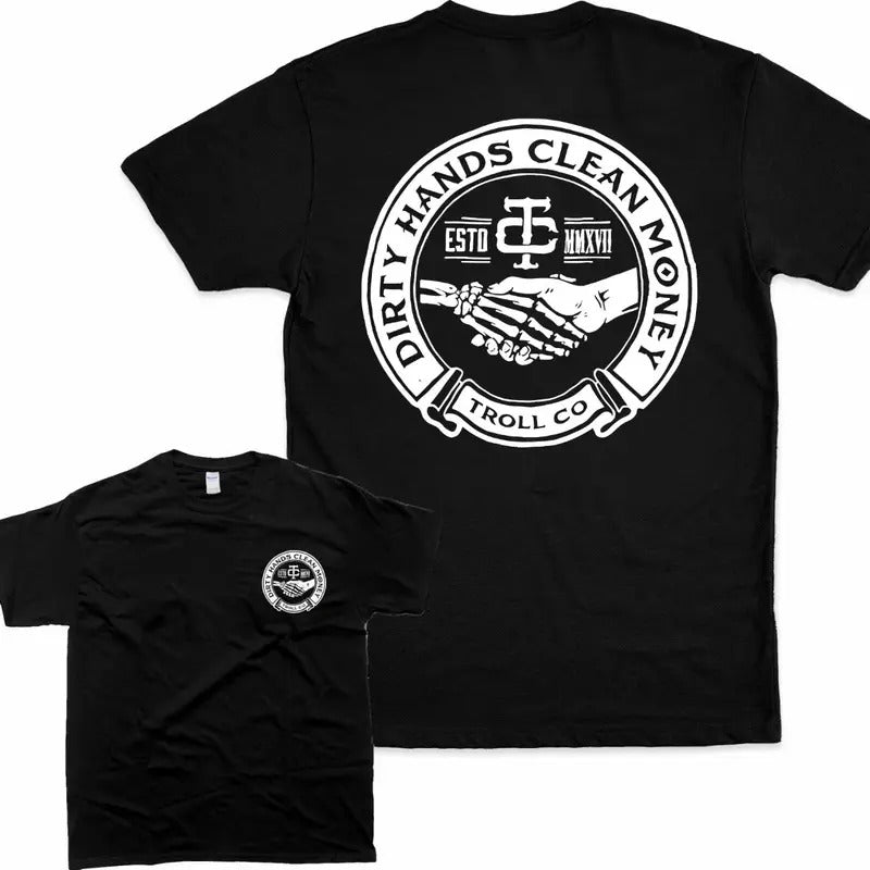 Troll Co Work Hard Dirty Hands Clean Money T-Shirt Hoodie, Sweatshirt | HypeCrazeTee.com