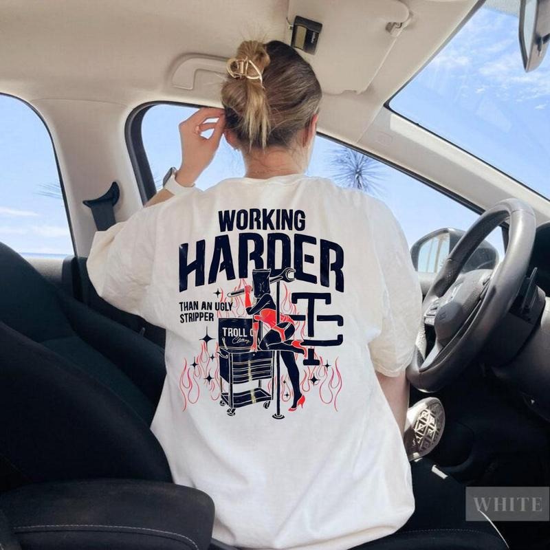 Troll Co Working Harder Than An Ugly Stripper T-shirt, Trending Mechanic Unisex Shirt, Back Side Printed Streetwear...