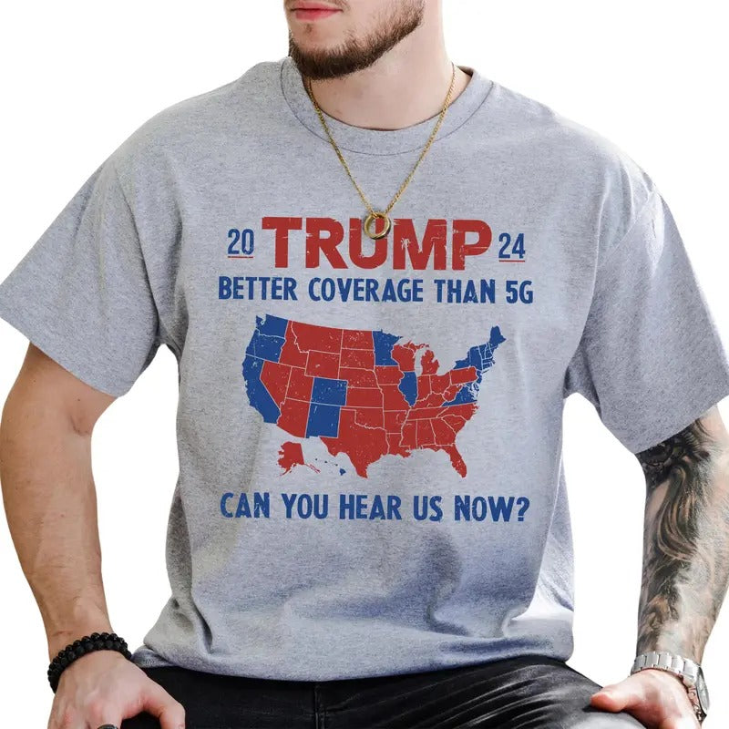 Trummp Better Coverage Than 5G Graphic Tee, Trummp 2024 Shirt For Men, President Trummp Unhinged Tee, Make America Great...