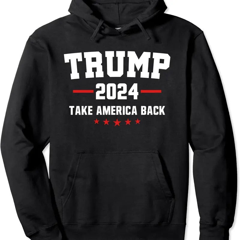 Trump 2024 Take America Back Election Hoodie | Unisex Hooded Sweatshirt T-Shirts | HypeCrazeTee.com