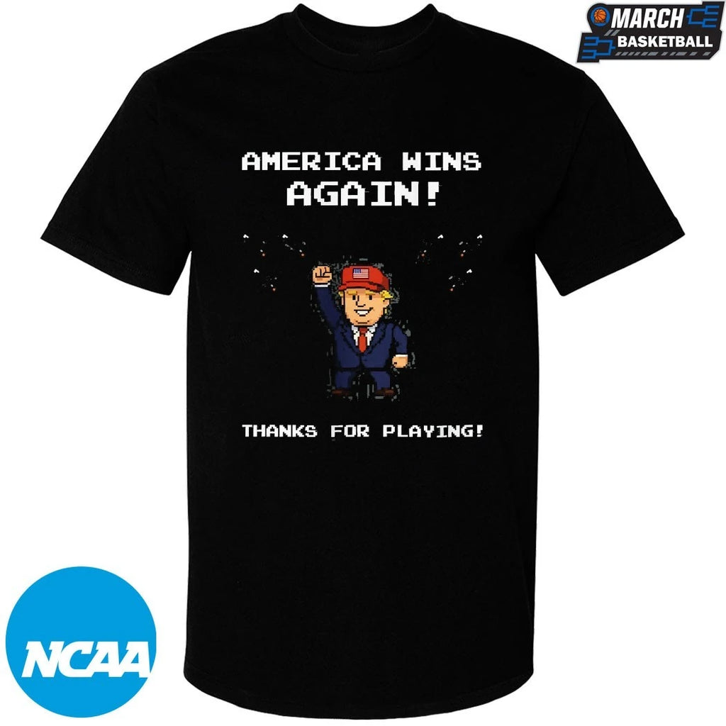 Trump America Wins Again Thanks For Playing Video Game T-Shirts