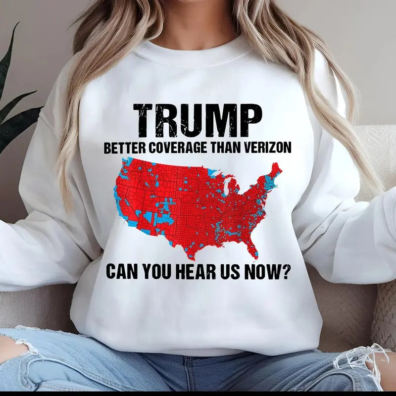 Trump Better Coverage Than Verizon Can You Hear Us Now Trump Merry Trump 2024 MAGA Shirt Trump 45 47 T-Shirts, Hoodie, Sweatshirt