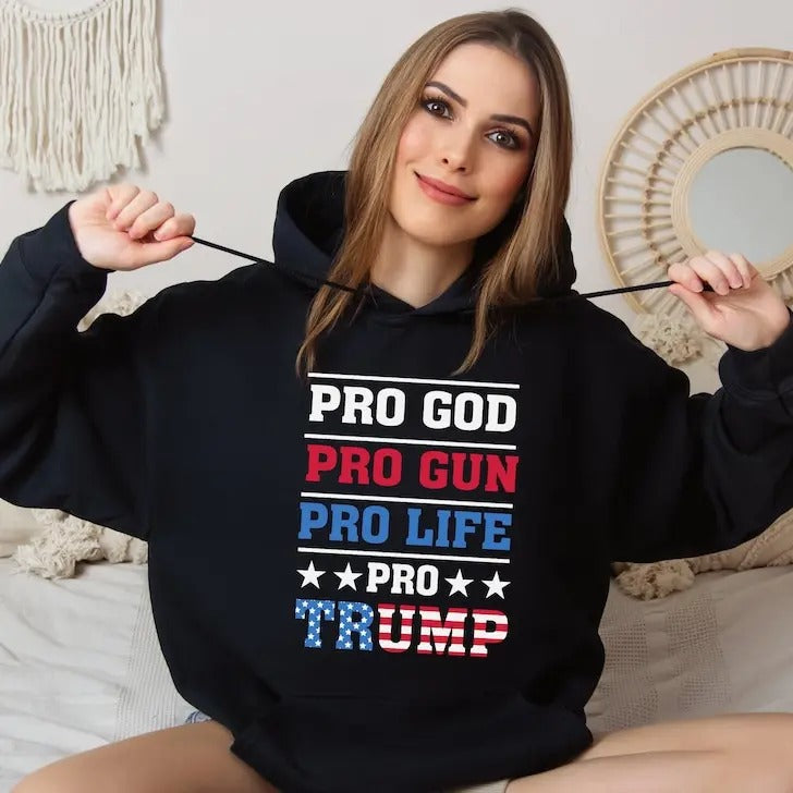 Trump Flag Hoodie, Pro God, Pro life, pro Trump Hoodie Sweatshirt T-Shirts | HypeCrazeTee.com