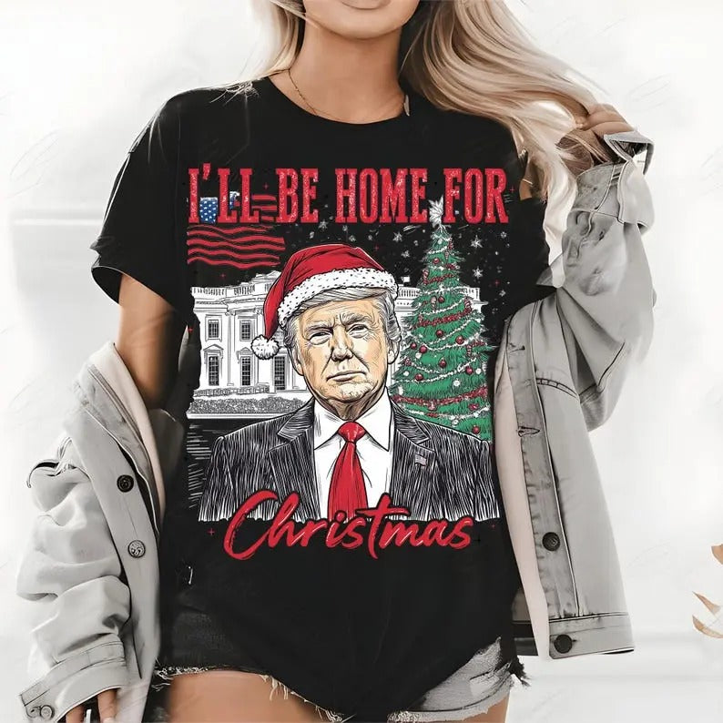 Trump I'Ll Be Home Humorous Trump Clipart Illustration Trump Shirt Top Womenswear T-Shirts, Hoodie, Sweatshirt