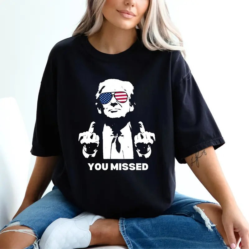 Trump Shirt, You Missed Trump Shirt, Assassination Attempt Trump T-Shirt, Middle Fingers Trump Tee, Presidential...