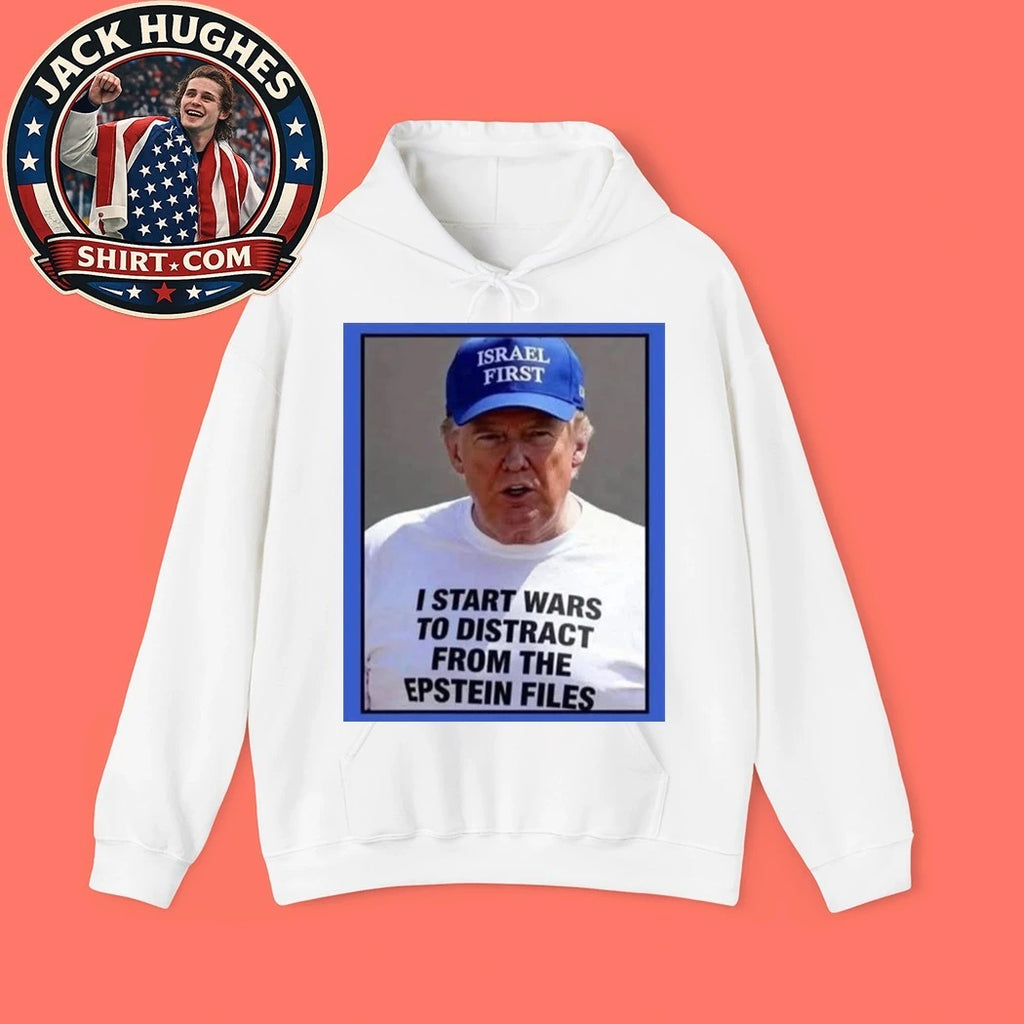Trump Start Wars To Distract You Suckers From The Epstein Files T-Shirts