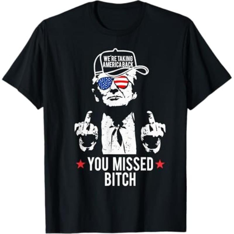 Trump We're Taking America Back You Missed Bitch T-Shirt Menswear Top Hoodie, Sweatshirt | HypeCrazeTee.com