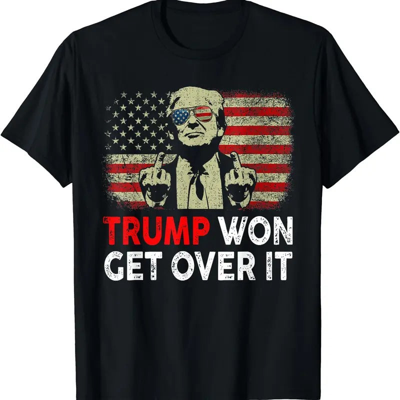 Trump Won Get Over Patriotic Pro Trump 2024 T-Shirts, Hoodie, Sweatshirt
