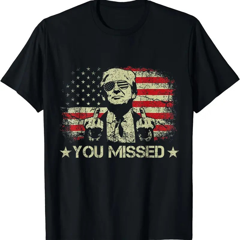 Trump You Missed Funny Trump 2024 T-Shirt | Unisex Cotton Tee Gift | Full Size Hoodie, Sweatshirt | HypeCrazeTee.com