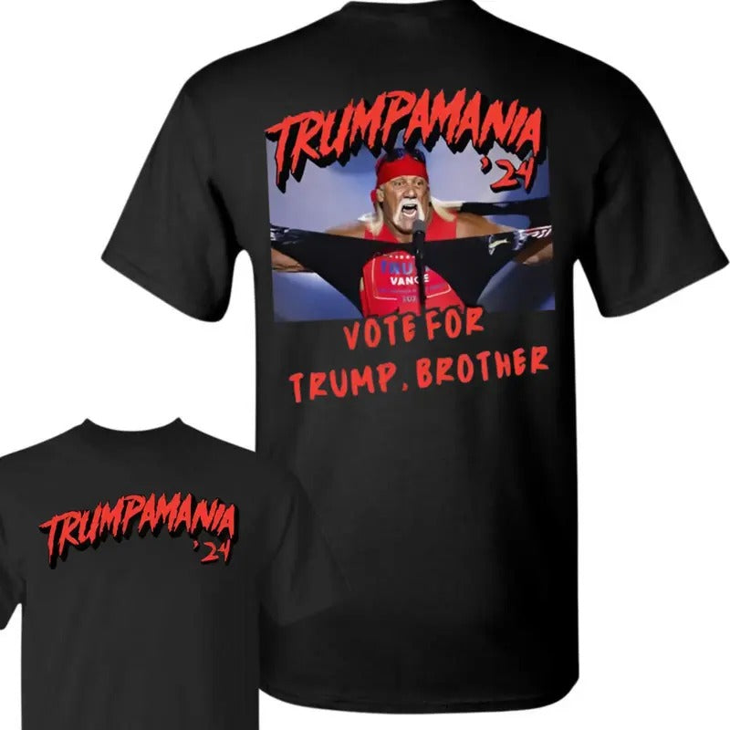 Trumpamania 24 Shirt, Vote For Trum Brother Shirt, Trum Huk Hogan T-shirt, Trum Shirt Hoodie, Sweatshirt | HypeCrazeTee.com