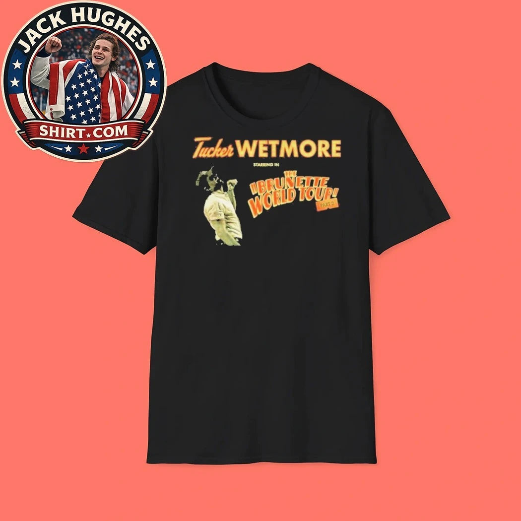 Tucker Wetmore 2026 BRUNETTE WORLD TOUR Dates Part 2 T-Shirts
