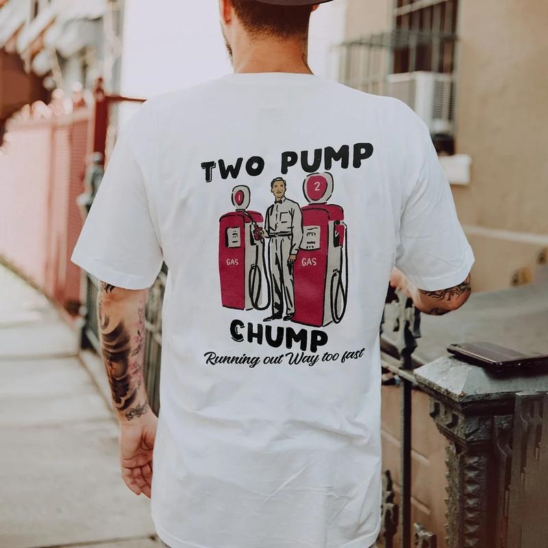 Two Pump Chump Running Out Way Too Fast Naughty Clothes T-Shirts, Hoodie, Sweatshirt