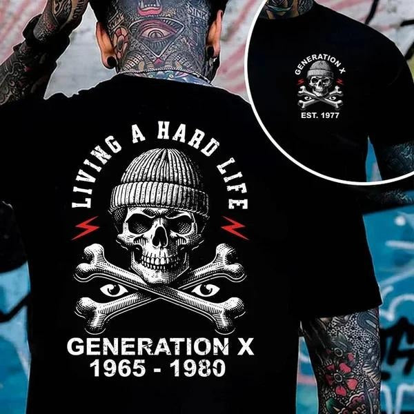 Two-sided Custom Gen X T-shirt, Living A Hard Life 1965