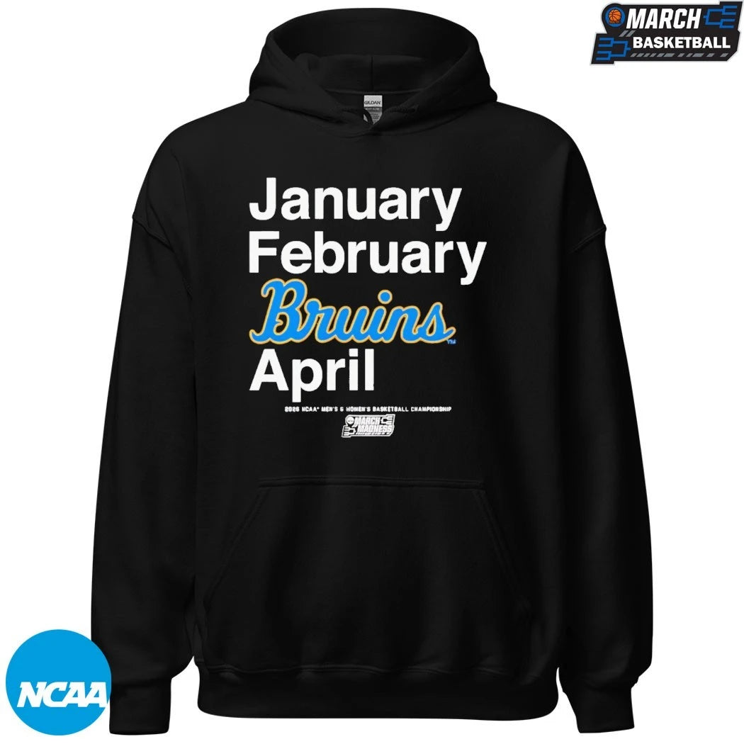 UCLA Bruins January February April NCAA Men’s &amp; Women’s Basketball Champions 2026 March Madness Month T-shirts