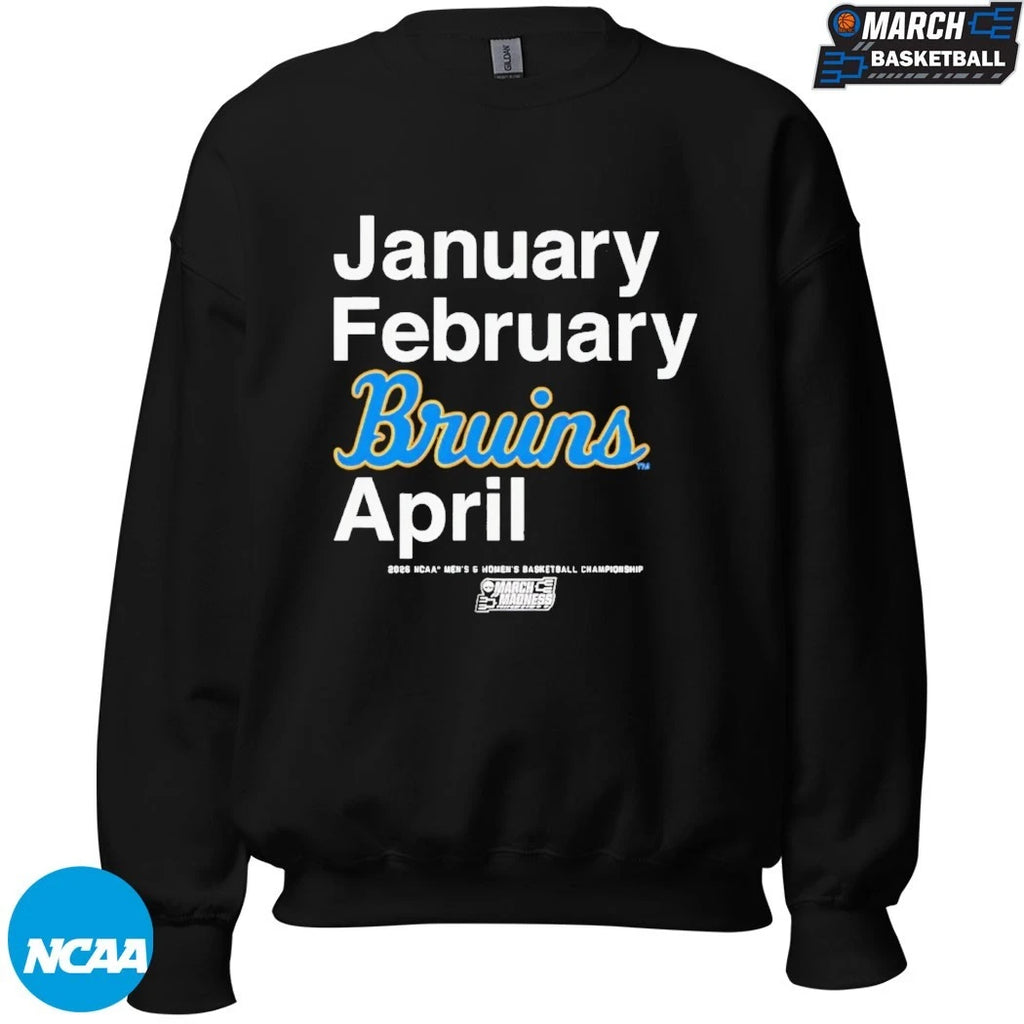 UCLA Bruins January February April NCAA Men’s &amp; Women’s Basketball Champions 2026 March Madness Month T-shirts