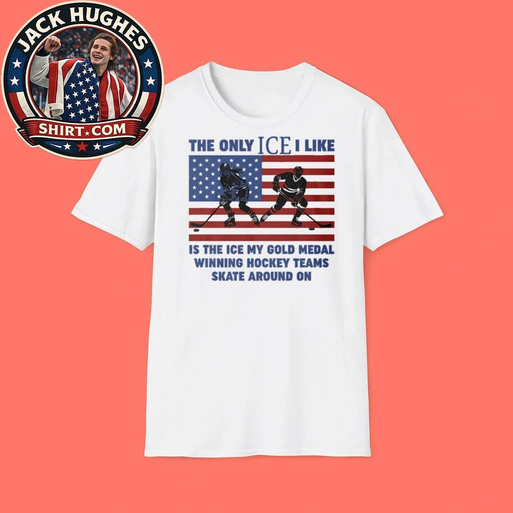 USA Gold Medal Hockey Patriotic American Flag The Only Ice I Like Champions Trending Shirt