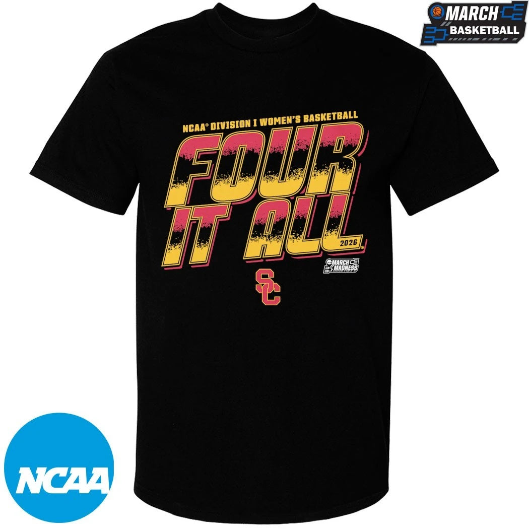 USC Trojans Four It All 2026 NCAA Women’s Basketball March Madness T-shirts