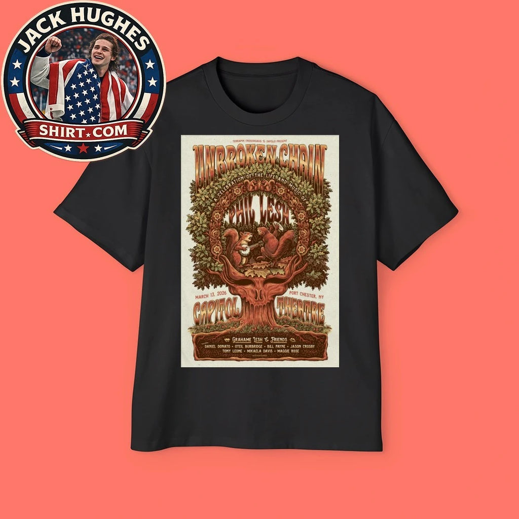 Unbroken Chain Port Chester, NY March 13 2026 The Capitol Theatre Tour Poster Shirt