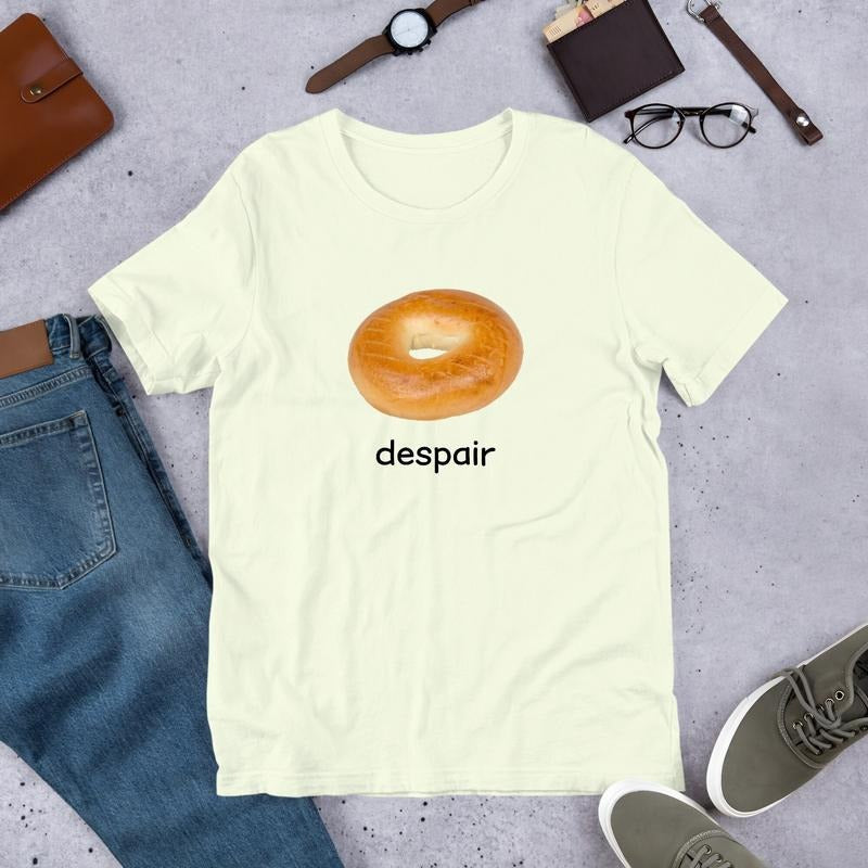 Despair Bagel Funny Meme Shirt Ironic Shirt Weirdcore Shirt Joke Oddly Specific Unhinged T-Shirts, Hoodie, Sweatshirt
