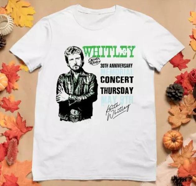 VTG Keith Whitley 30th Anniversary Concert T Shirts All Size S to 5XL Hoodie, Sweatshirt | HypeCrazeTee.com
