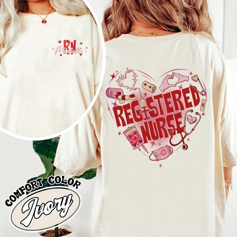 Valentine Registered Nurse Shirt, for Work Cute Nurse Shirt, Custom Valentine RN Nurse Shirt, Nursing School Shirt,...