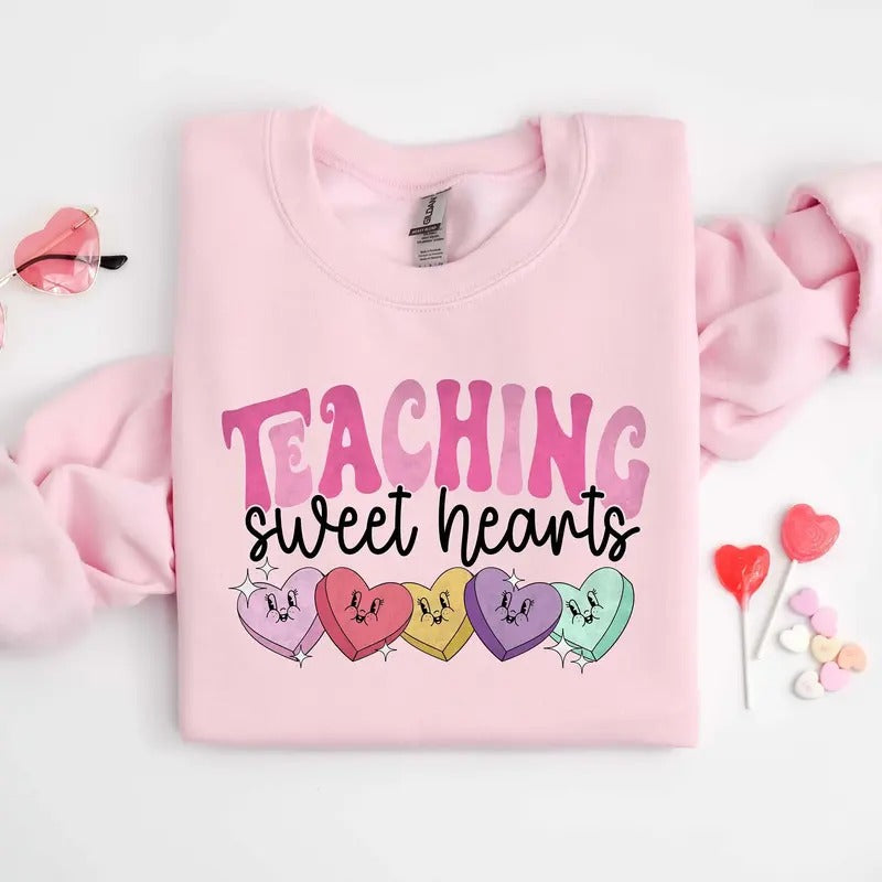 Valentine's Day Teacher Sweatshirt, Teaching Sweethearts Teacher Shirts, Valentine's Day Sweatshirt,  Love Teacher...