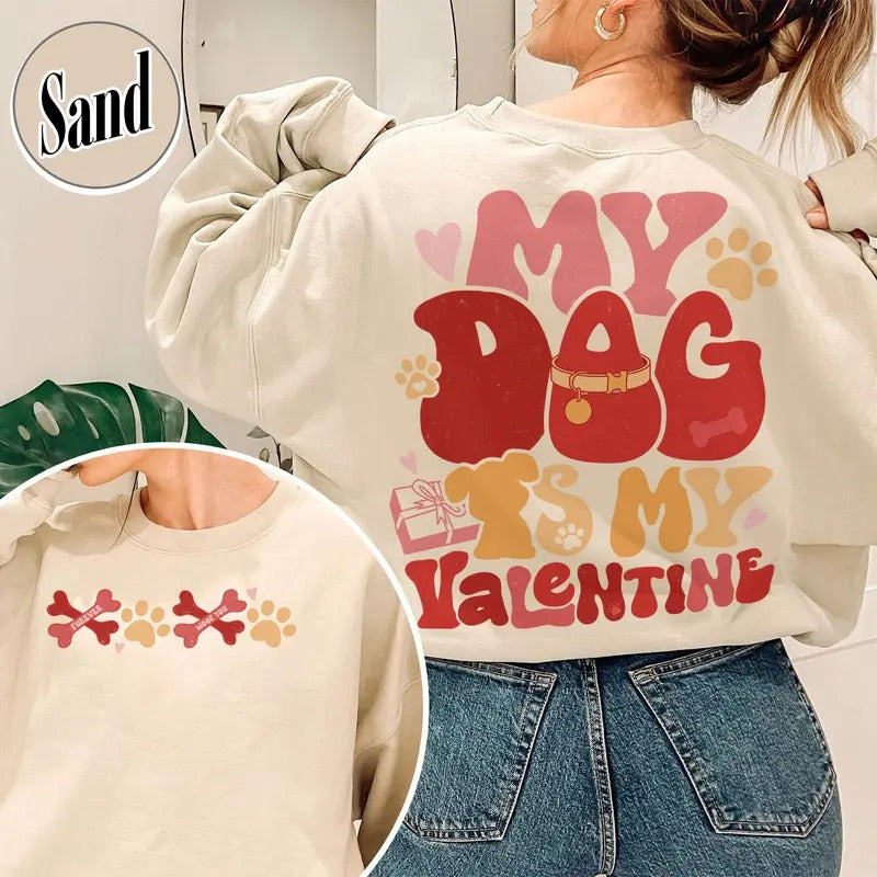 Valentines Day Xoxo Sweatshirt,Xoxo Valentine's Day,My Dog Is My Valentine Sweatshirt,Valentine Dog Mom Gift,Valentine...