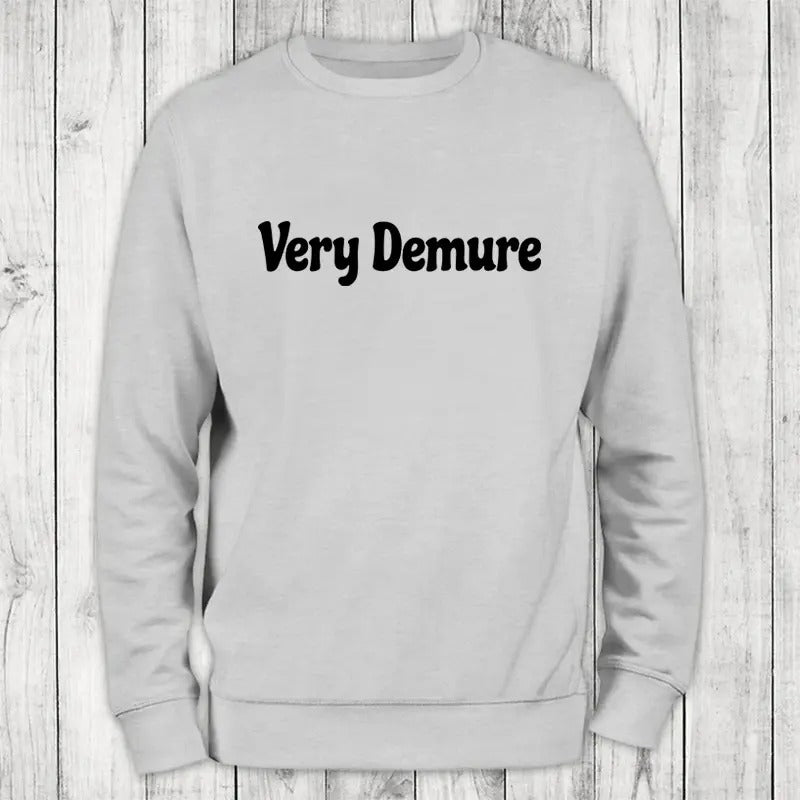 Very Demure Sweatshirt Classic Womenswear T-Shirts, Hoodie | HypeCrazeTee.com