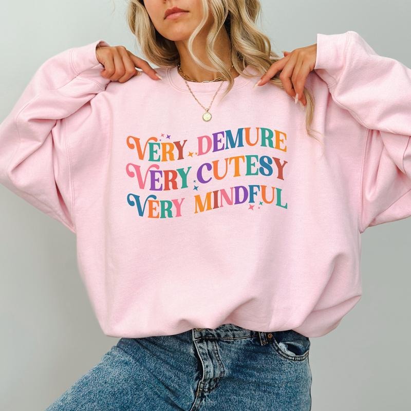 Very Demure Very Mindful Very Cutesy Sweatshirt, Girly Retro Sweater, Girly Apparel, Funny Saying Crewneck, Cute Women...