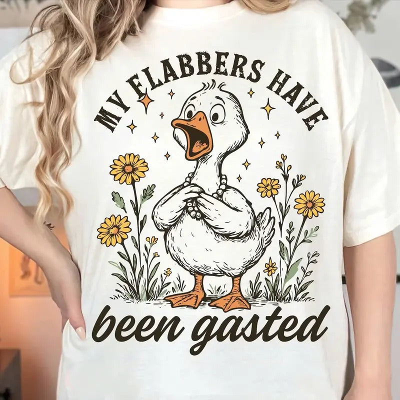 Victoria Maxwell, My Flabbers Have Been Gasted T-shirt, Sarcastic Goose Humor, Gag Gift Rude Goose Mood Snarky Animal,...