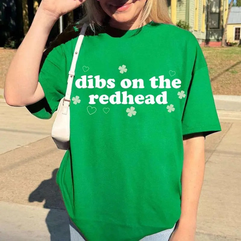 Victoria Maxwell, St Patrick's Day Tee, Dibs On The Redhead Unisex Tee Shirt, Funny St Patty Day Shirt for her, Green St...