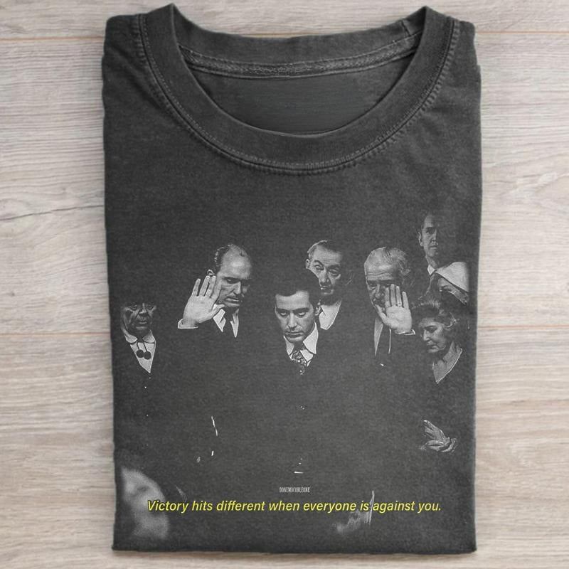 Vintage Michael Corleone Victory Hits Different When Everyone is Against You Graphic Tee - The Godfather Movie Shirt -...