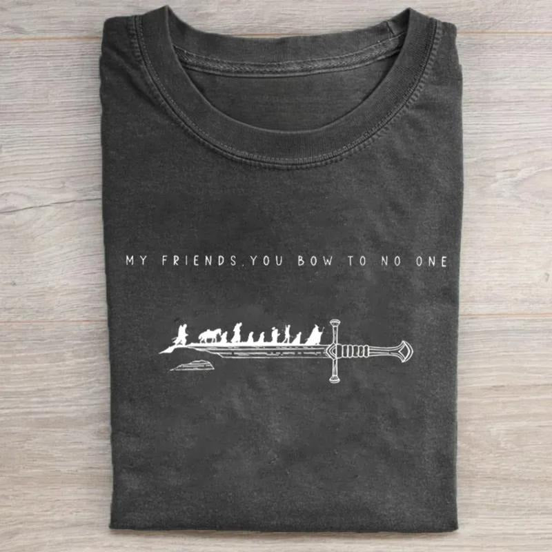 Vintage My Friends You Bow To No One Graphic Tee - The Lord of The Rings Movie Shirt - LOTR - The Hobbits - Middle Earth...