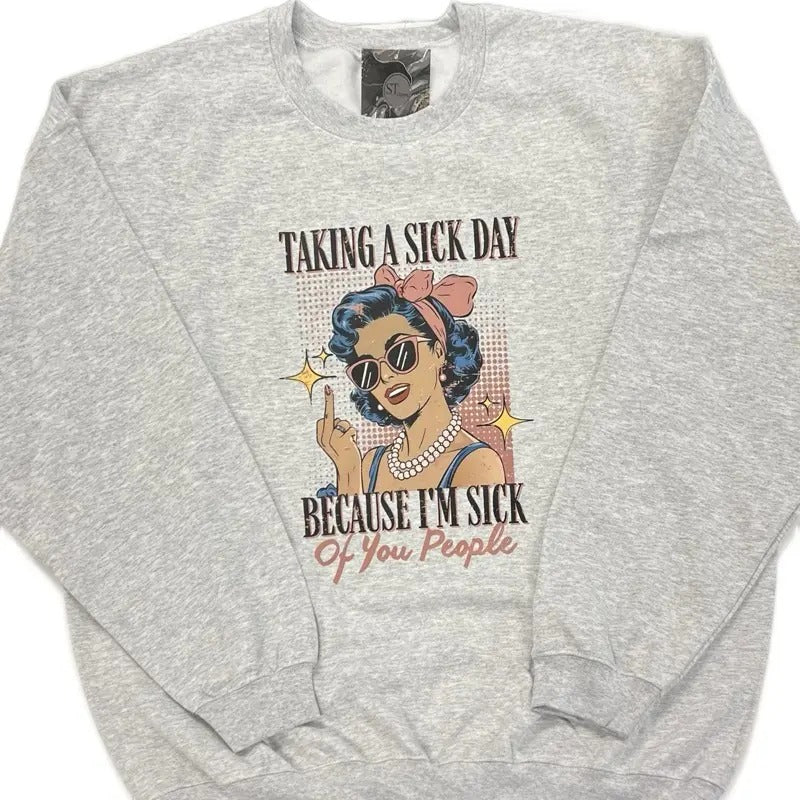 Vintage Taking a Sick Day Graphic Design Grey Womans sweatshirt T-Shirts, Hoodie | HypeCrazeTee.com