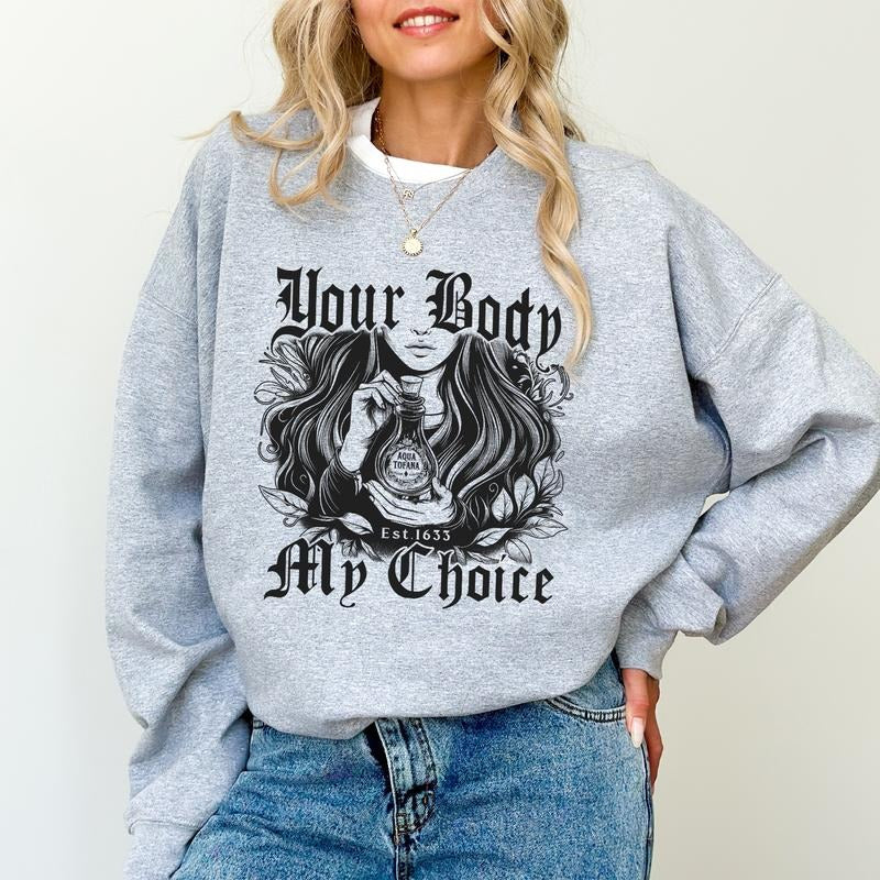 Vintage Your Body My Choice Sweatshirt, Body Autonomy Sweater, Women's Liberation Shirt, Conscious Apparel, Comfy Long...