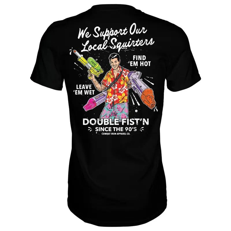 WE SUPPORT OUR LOCAL SQUIRTERS MEN'S T-SHIRT Hoodie, Sweatshirt | HypeCrazeTee.com