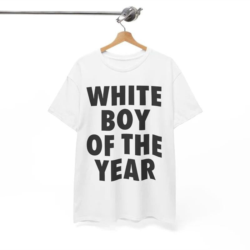 WHITE BOY OF THE YEAR SHIRT -Man Menswear Oversized Tshirt Streetwear Casual Classic Cotton Shortsleeve Hoodie, Sweatshirt
