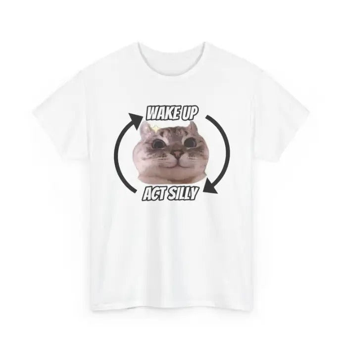 Wake Up Act Silly, Funny Meme Shirt, Cute Cat Shirt, Animal Lover, Cat Lover, Cat Meme, Silly Cat Hoodie, Sweatshirt
