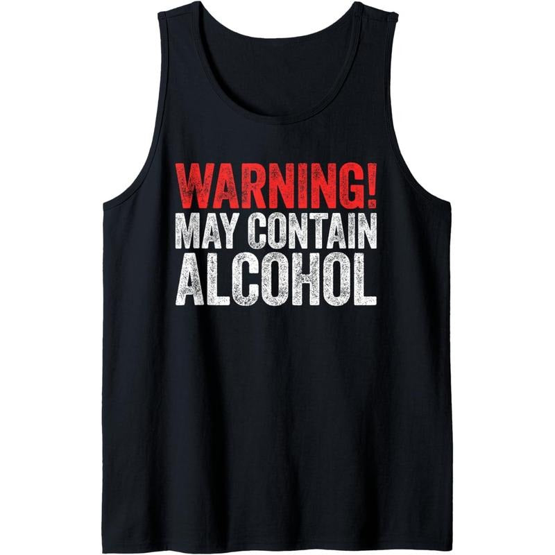 Warning May Contain Alcohol Shirt Funny Men Women Drinking Tank Top MADE IN USA Hoodie, Sweatshirt | HypeCrazeTee.com