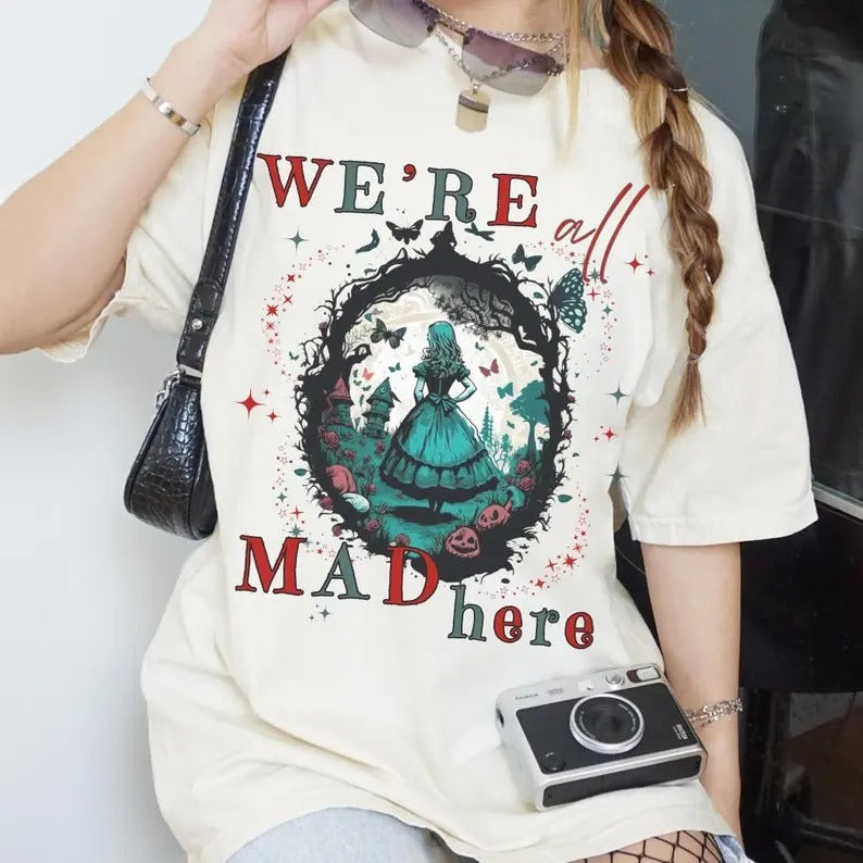 Were All Mad Here Vintage Alice Alice Wonderland Shirt Book Shirt Bookish Things Alice Wonderland Literary Shirt Reading Shirt T-Shirts, Hoodie, Sweatshirt