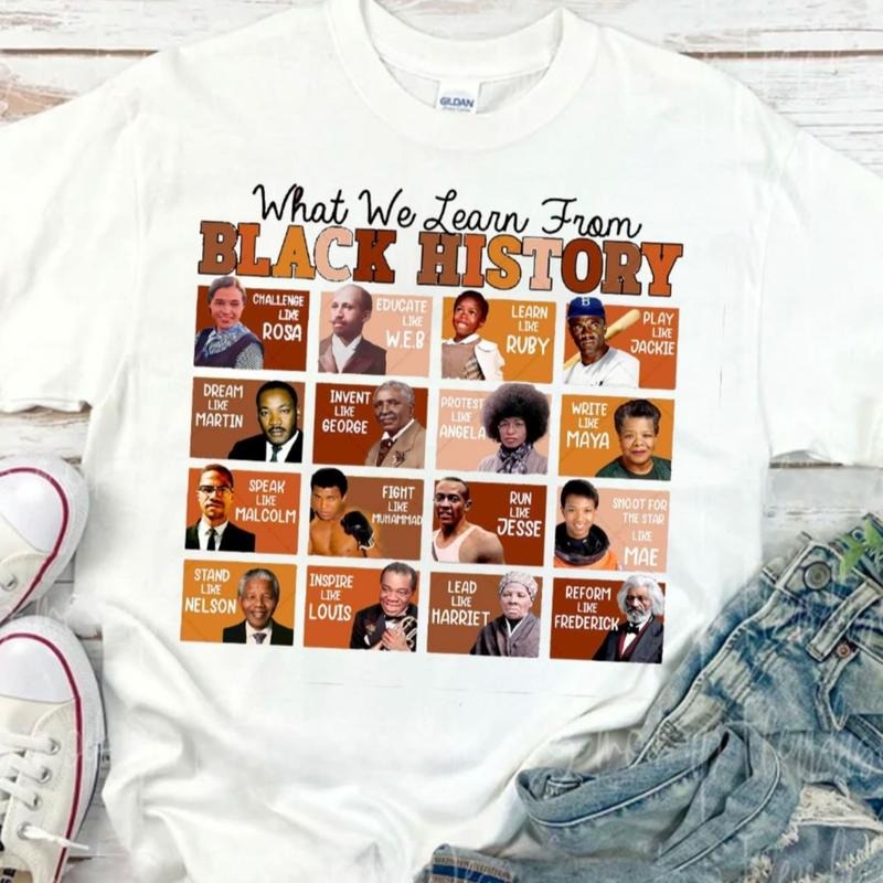 What We Learn From Black History Unisex Shirt, Black History Tee, Black Women Leaders History Shirt Hoodie, Sweatshirt