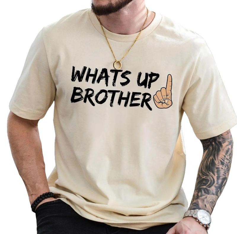 What'S Up Brother Shirt Streamer Sketch What'S Up Brother Sketch Streamer Shirt Funny Shirt What'S Up Brother Shirt Meme Shirt Gamer Gamer Brother Shirt Menswear Top Underwear Streetwear T-Shirts, Hoodie, Sweatshirt