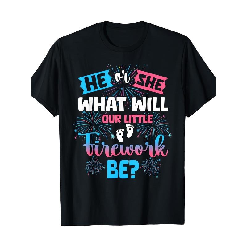 What will he or she our little firework be 100% cotton T-shirt Made in USA Hoodie, Sweatshirt | HypeCrazeTee.com