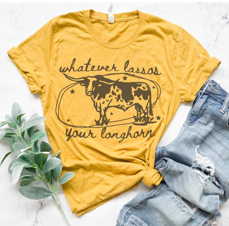 Whatever Lassos Your Longhorn T-Shirt Cowboy Country Tshirt Country Cowgirl Tee Western Cowboy Shirt Oversized Fit...