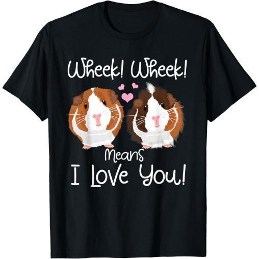 Wheek I Love You Guinea Pig Clothes Cavy Gift Guinea Pig T-Shirt Made in USA Hoodie, Sweatshirt | HypeCrazeTee.com