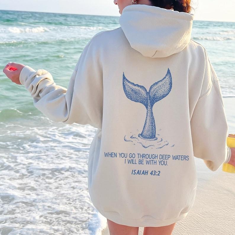 When You Go Through Deep Waters Isaiah 43:2 Whale Beachy Coconut Girl Christian T-Shirts, Hoodie, Sweatshirt