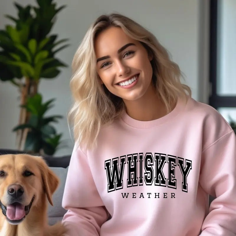 Whiskey Weather Crewneck Sweatshirt comfortable casual T-Shirts, Hoodie | HypeCrazeTee.com